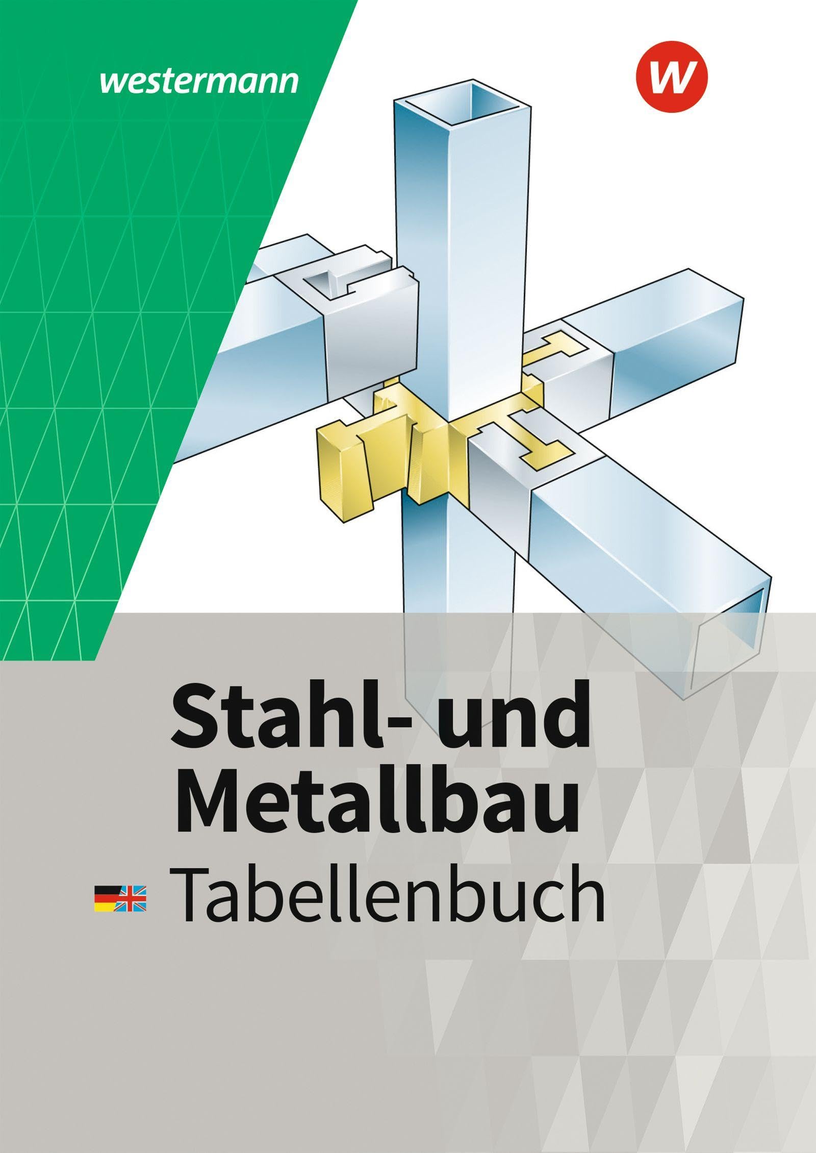 Stahl- und Metallbau: Tabellenbuch