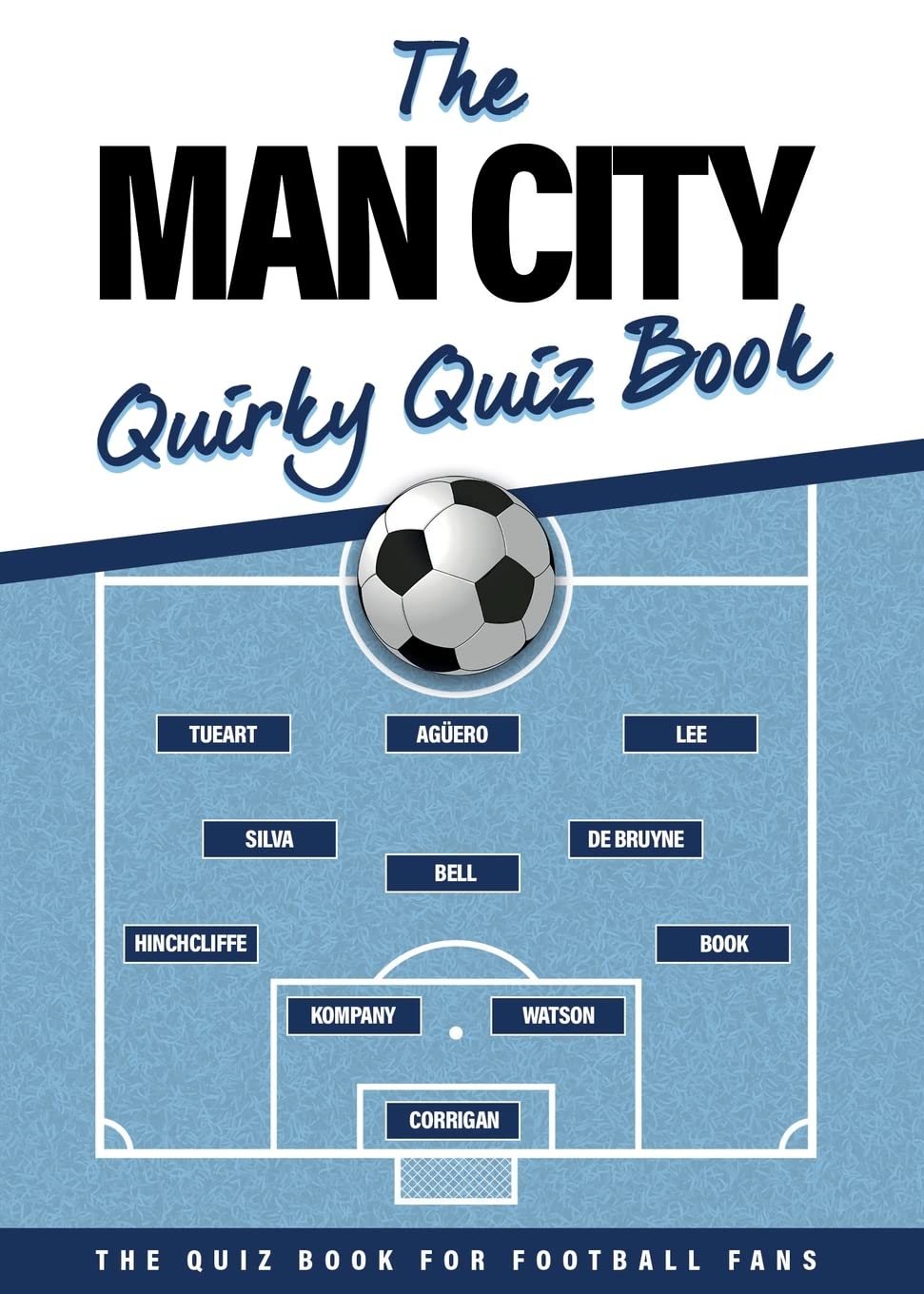 Man City Quirky Quiz Book: 1