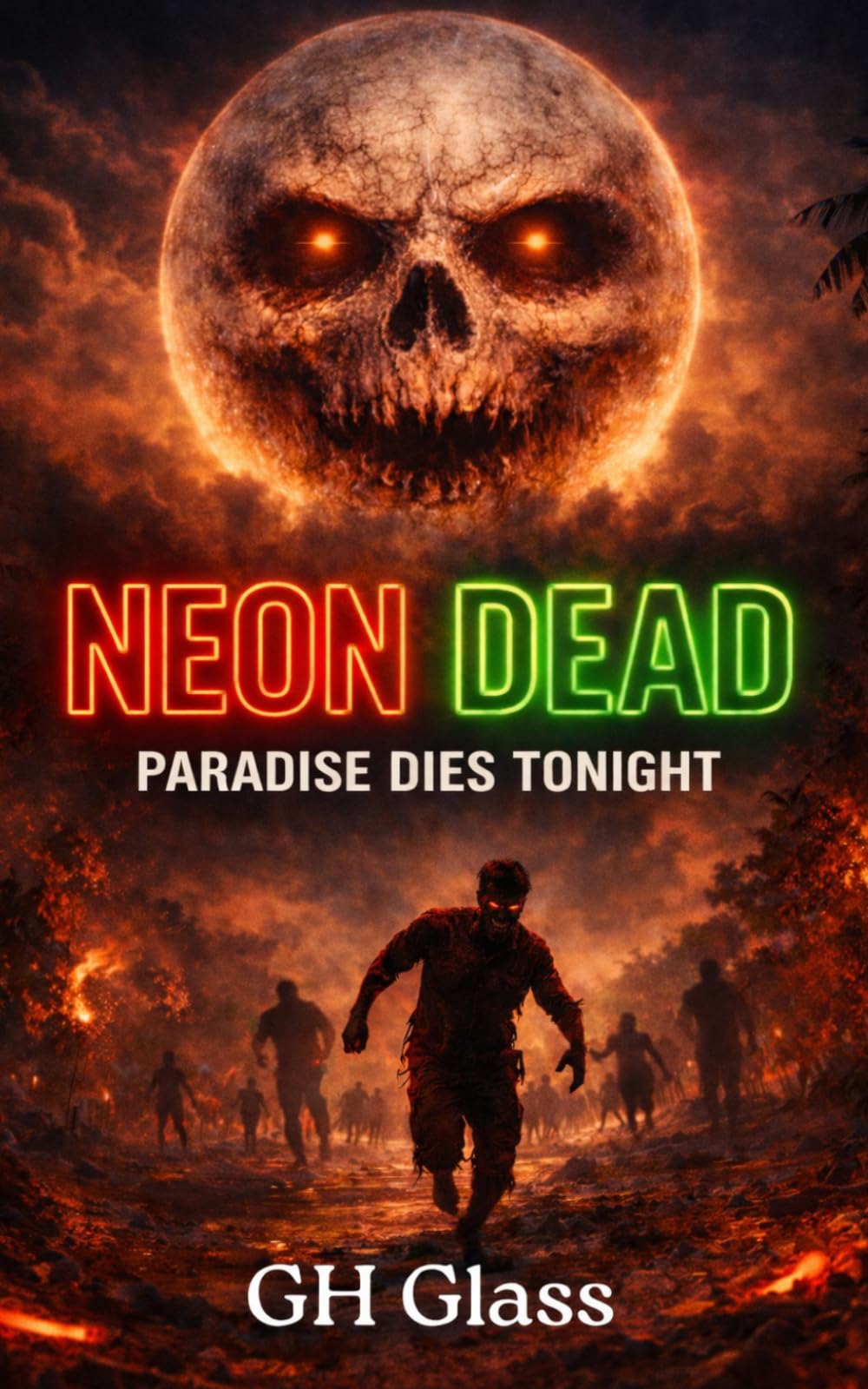 Neon Dead - The Koh Phangan Outbreak: A Zombie Apocalypse Thriller Novel Set In Thailand