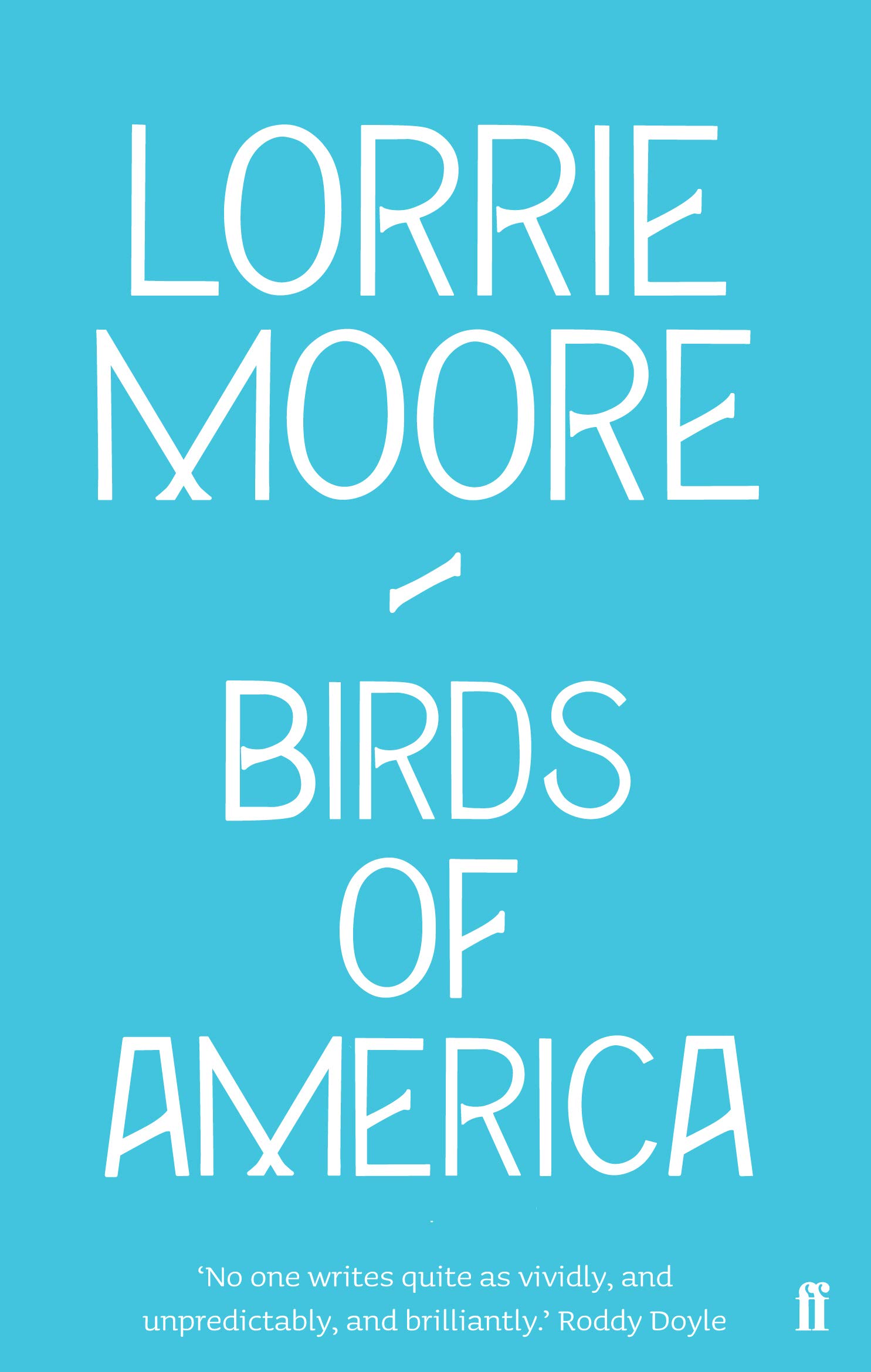 Birds of America by Lorrie Moore (Paperback Book)