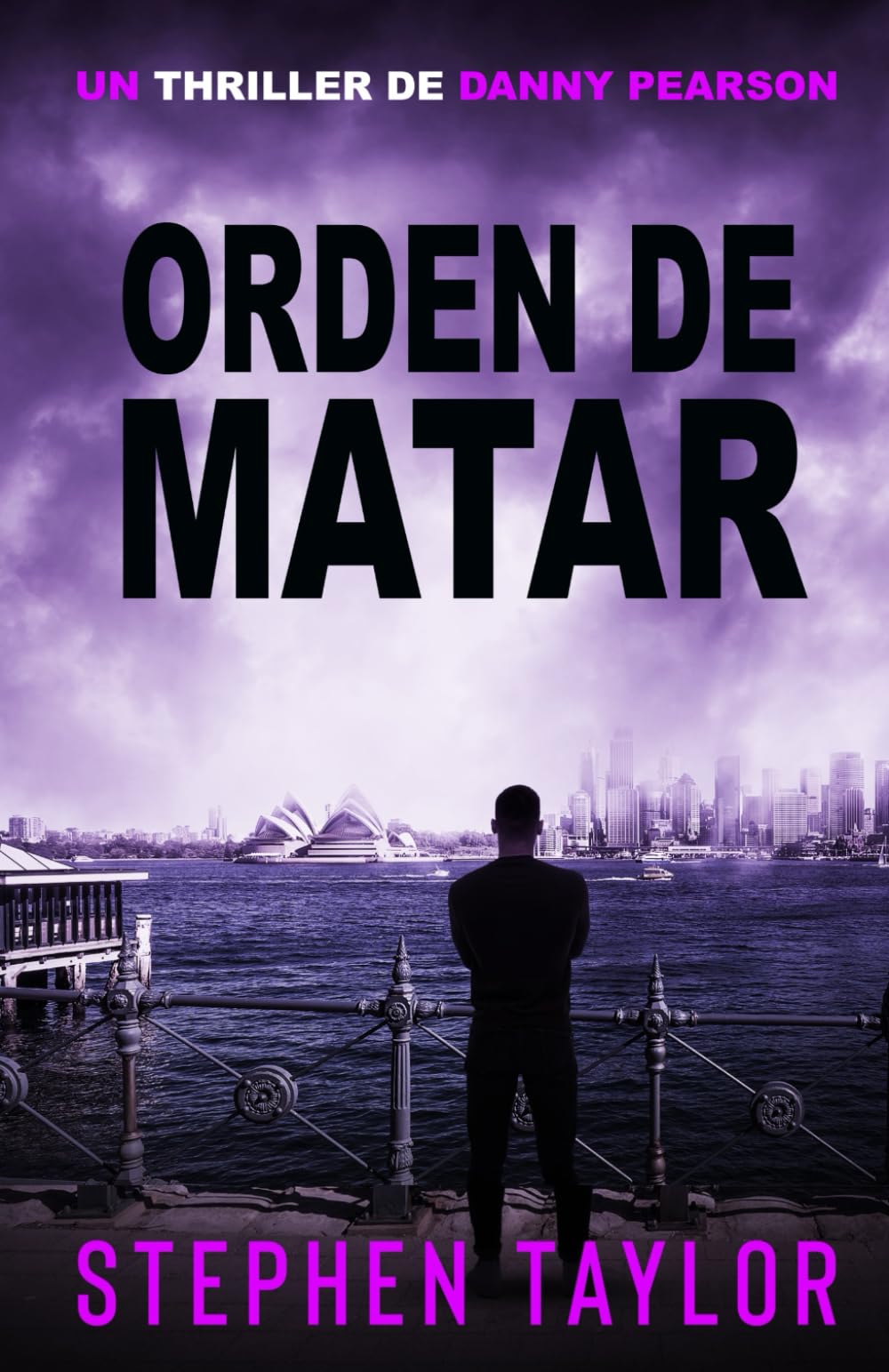Orden de Matar (La serie de thrillers de Danny Pearson)