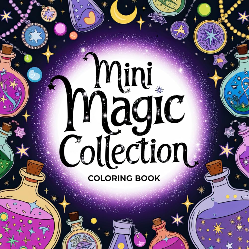 Mini Magic Collection Coloring Book: A Colorful Journey Through Enchantment