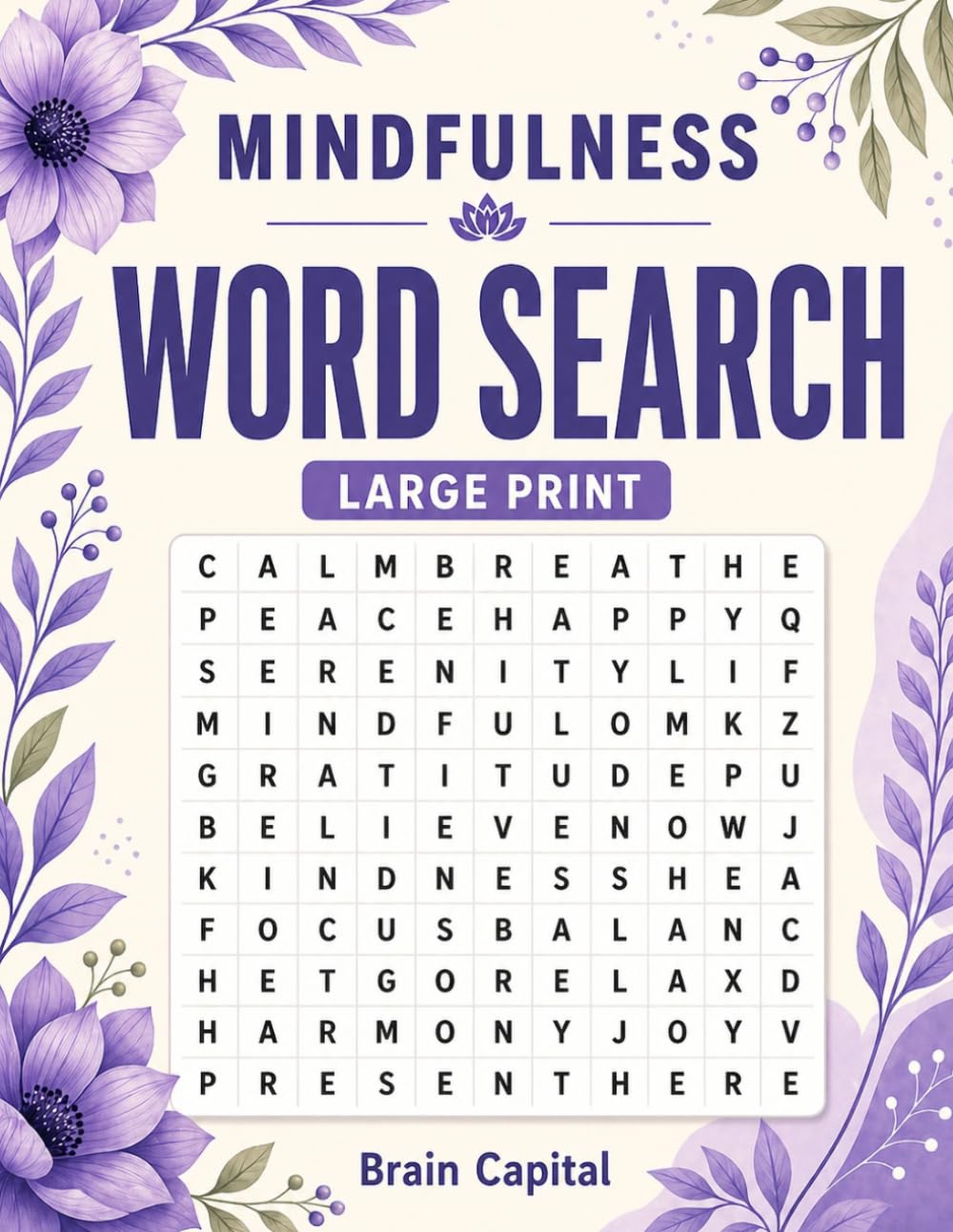 Mindfulness Word Search: 125 Large Print Meditation Puzzles with Stress-Relieving Facts: A Calming Brain Activity Book for Adults and Seniors to ... and Self-Care (Large Print Word Searches)