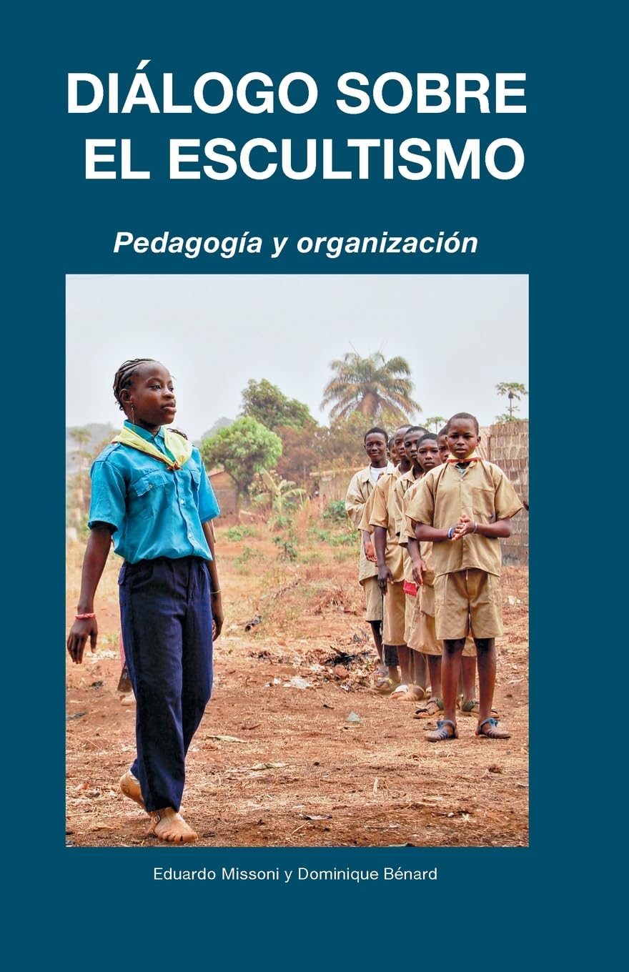 Diálogo sobre el Escultismo: Pedagogía y organización