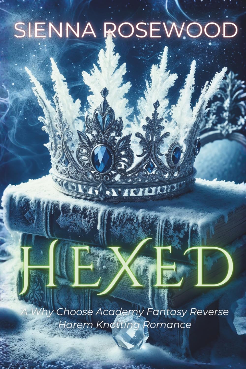 HEXED: A Why Choose Academy Fantasy Reverse Harem Knotting Romance (THE MIDNIGHT ACADEMY)