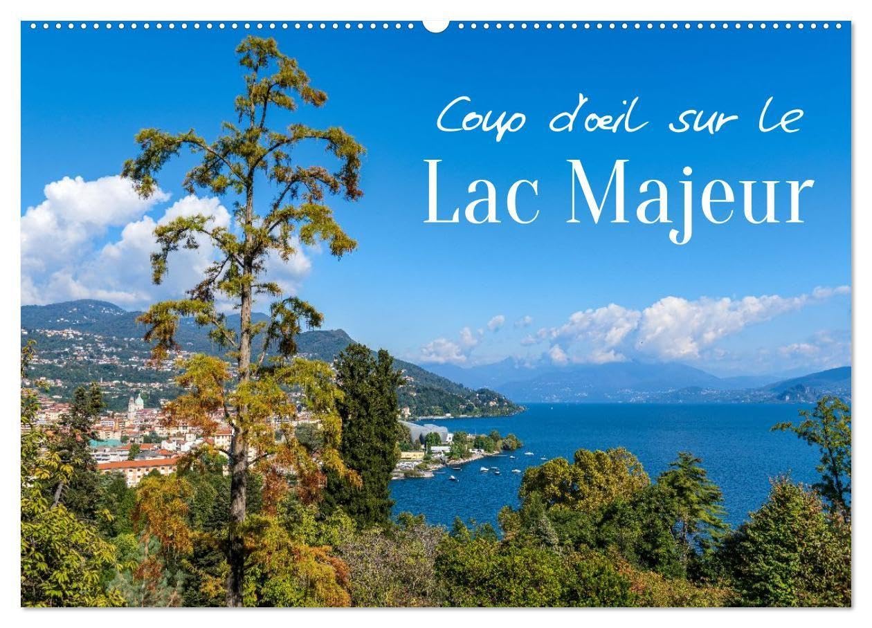 Coup d'oeil sur le Lac Majeur (Calendrier mural 2027 DIN A2 vertical), CALVENDO calendrier mensuel: Découvrez le charme éternel du Lac Majeur, entre élégance et nature.