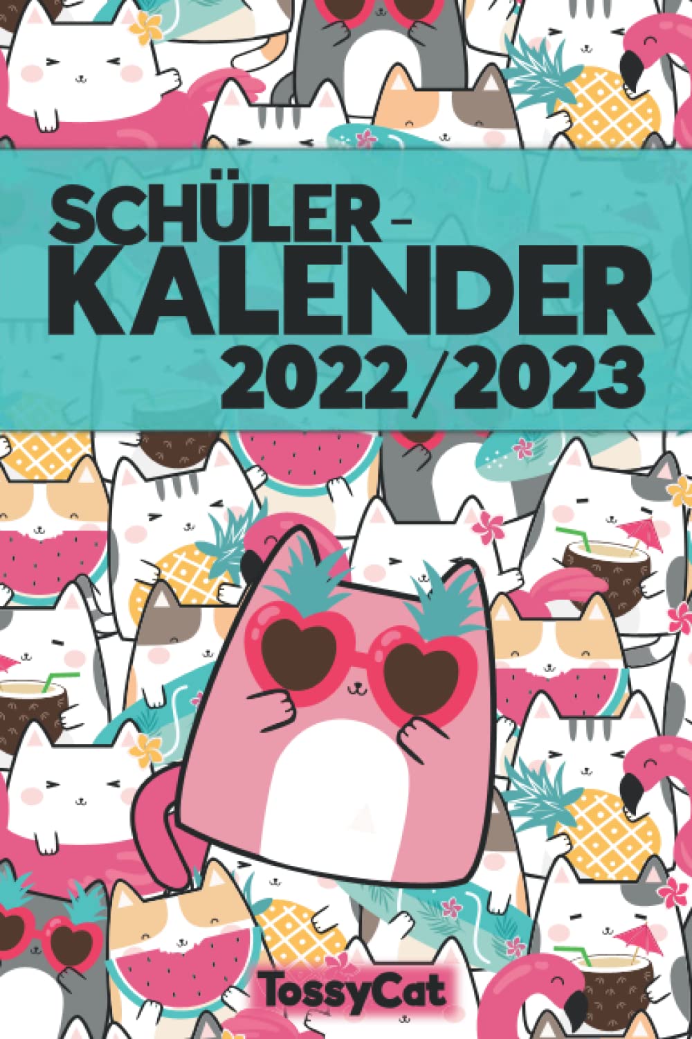 Schulplaner 2022 2023 für Mädchen: Übersichtlicher Schülerkalender für 