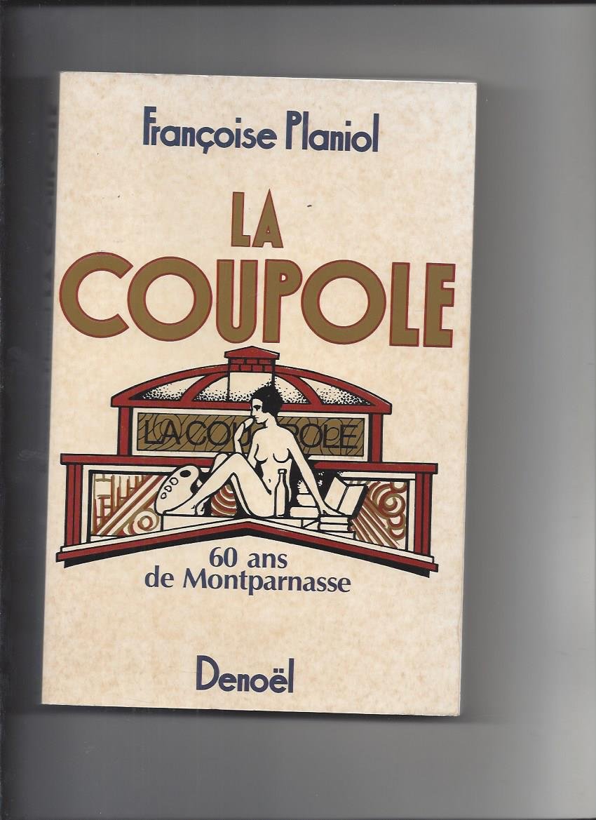 La Coupole: 60 ans de Montparnasse