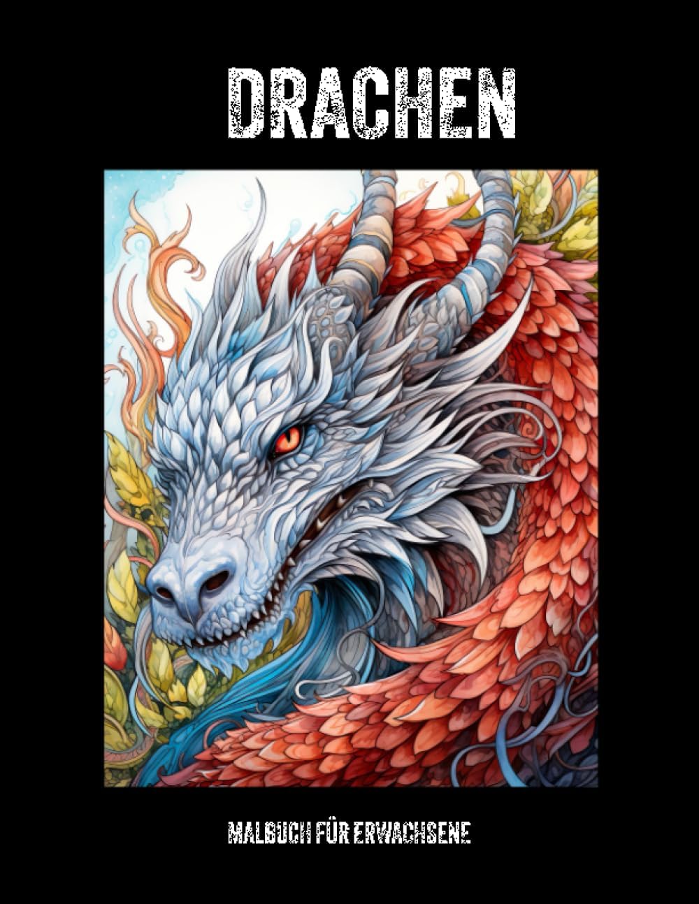 Drachen: 45 einzigartige Drachenmotive zum Ausmalen | Malbuch für Erwachsene | Perfekt für entspannte Stunden voller Fantasie und kreativem Ausdruck (German Edition)