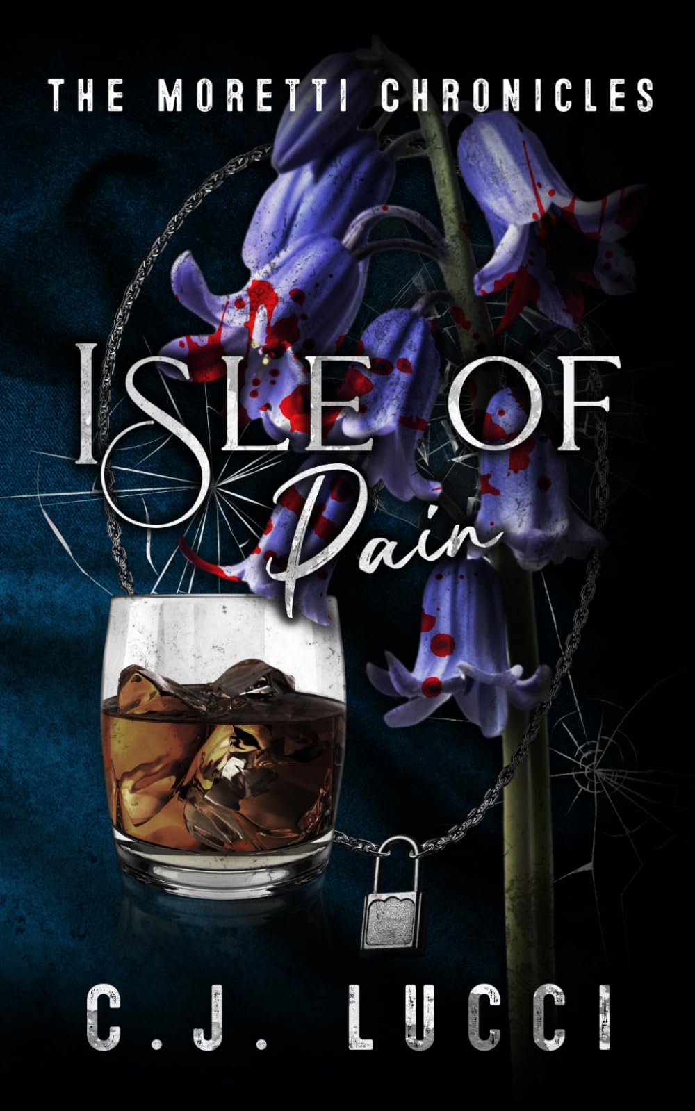 Isle of Pain: A dark mafia romance: 3 (The Moretti Chronicles)
