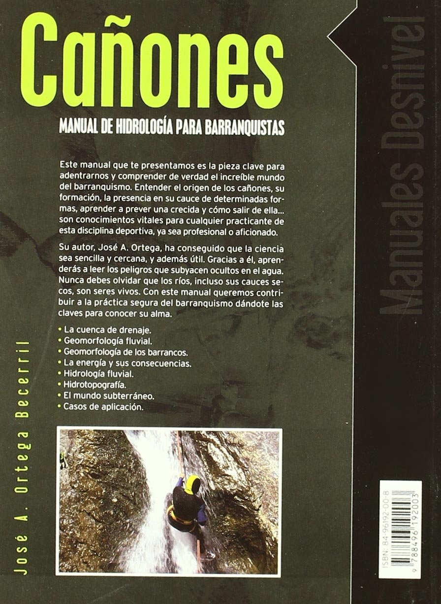 Cañones. Manual de hidrología para barranquistas: manual de hidrología para barranquistas (Manuales outdoor Desnivel)