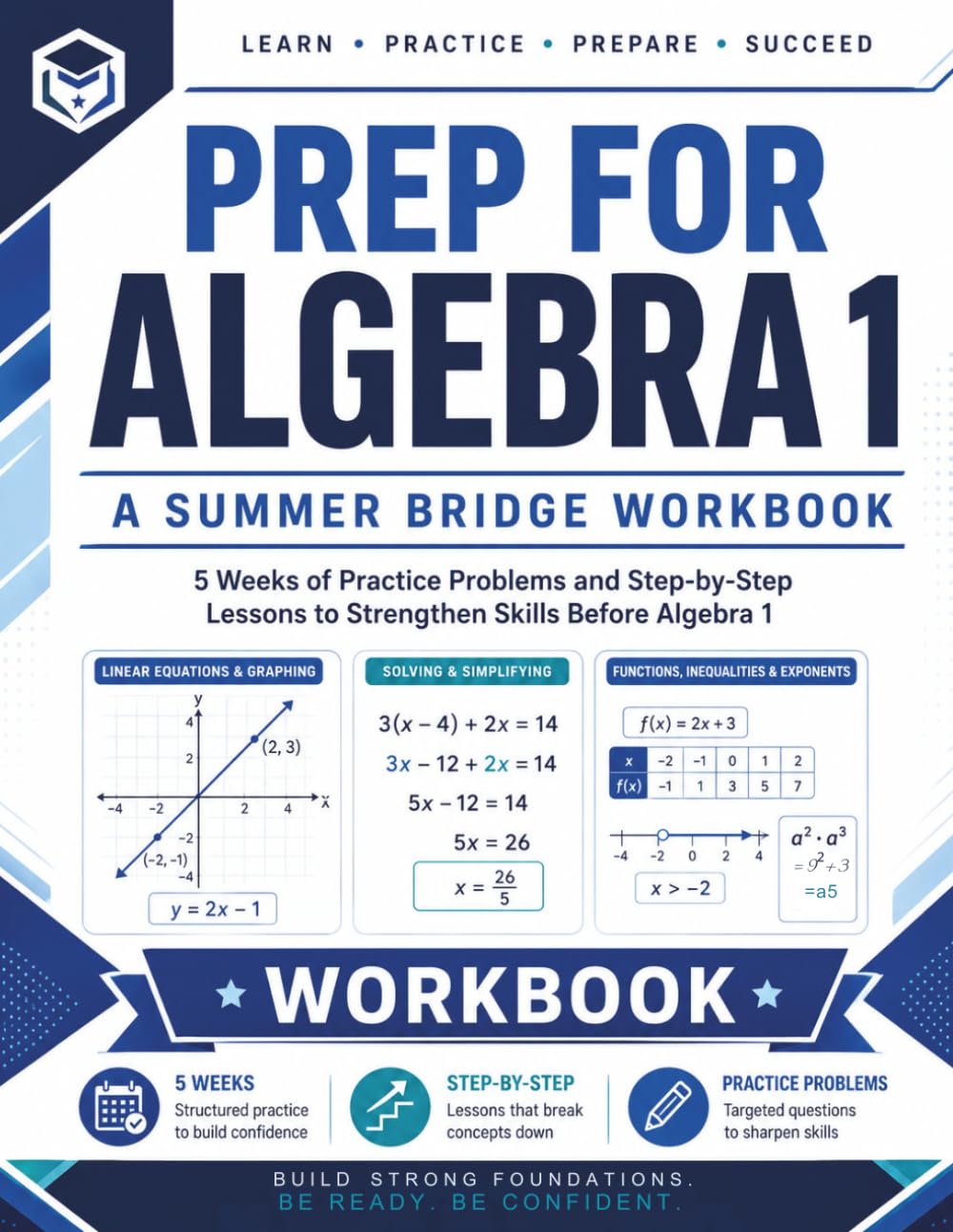Prep For Algebra 1 | A Summer Bridge Workbook: 5 Weeks of Practice Problems and Step-by-Step Lessons to Strengthen Skills before Algebra 1 (Prep Math Workbook by Sam)