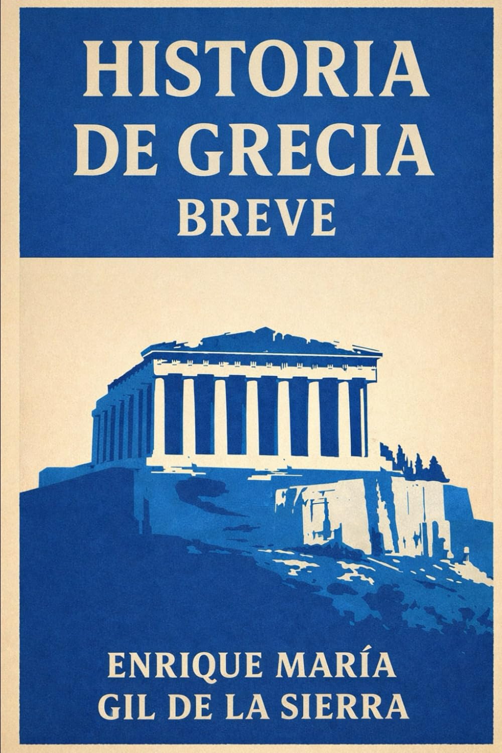 Historia de Grecia Breve (Historia de los Pueblos Breve)