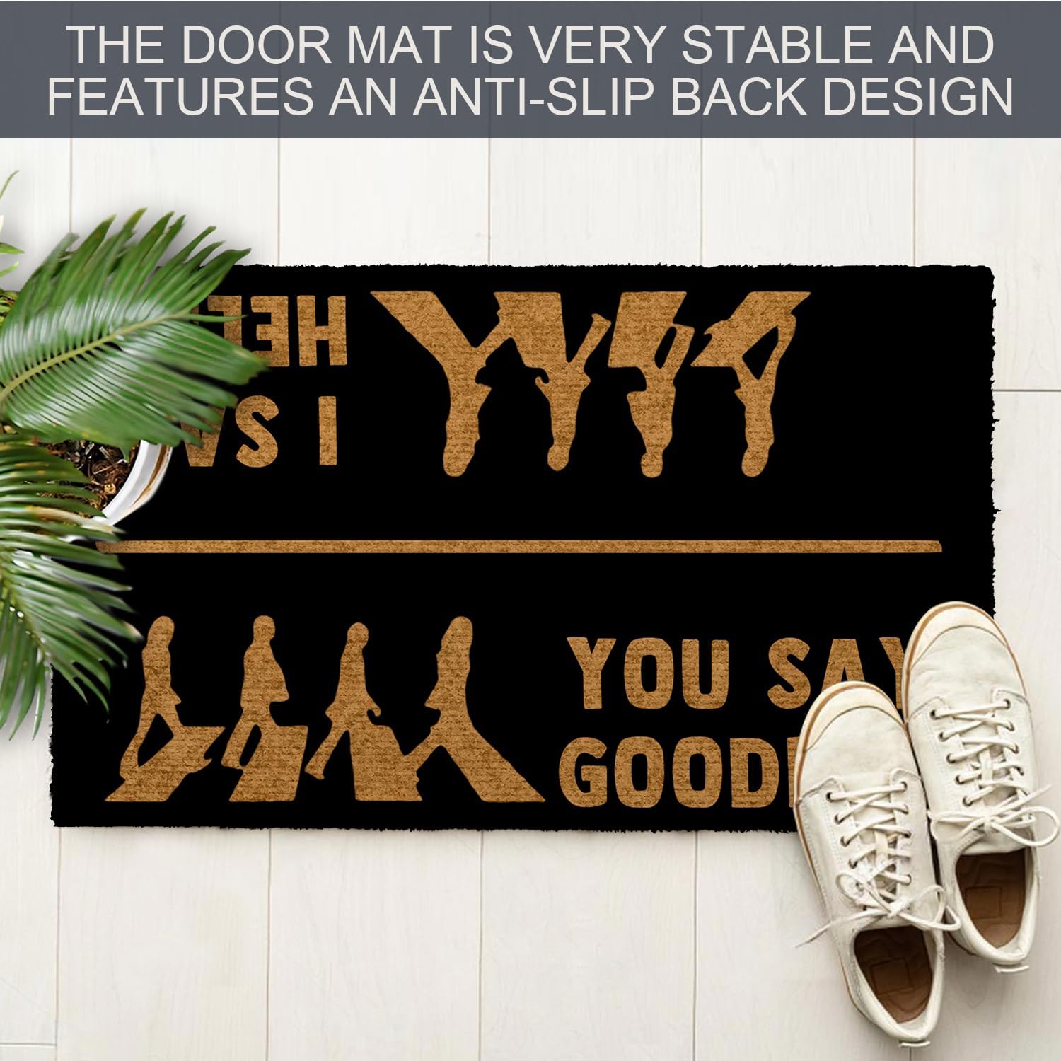 I Say Hello You Say Goodbye Door Rug Personalized Welcome Mat Doormat Outdoor Entrance Welcome Door Mat Funny 23.5x15.7 Inch