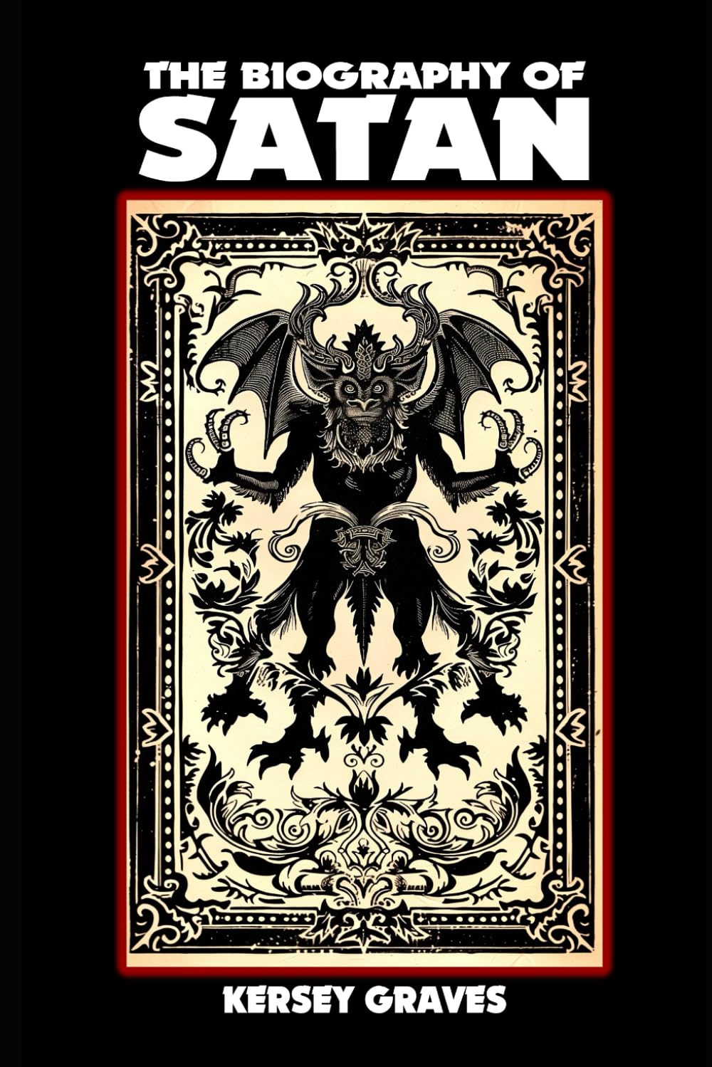 THE BIOGRAPHY OF SATAN (Illustrated)