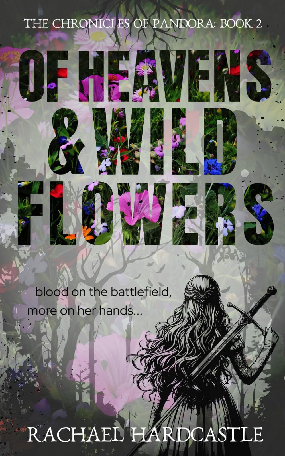 Of Heavens & Wild Flowers