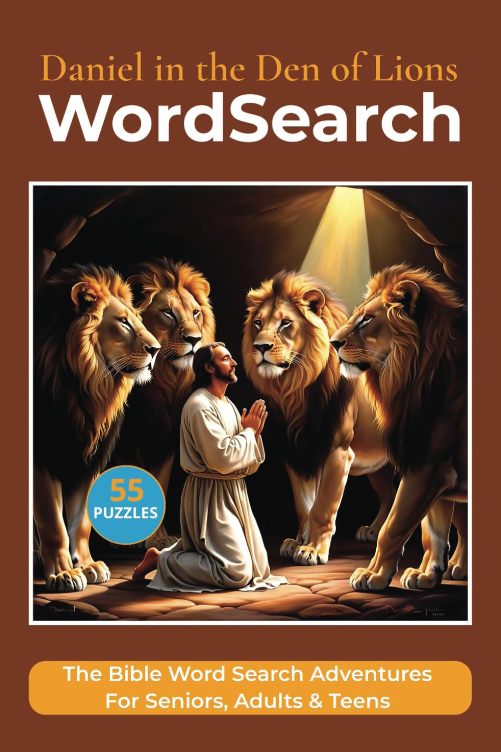 Bible Word Search Book: Daniel in the Den of Lions Word Search Puzzles: Easy to Read Edition, 110 Pages