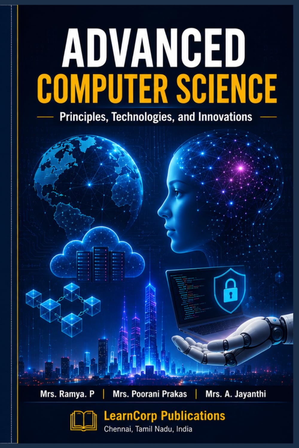 Advanced Computer Science: Principles, Technologies, and Innovations