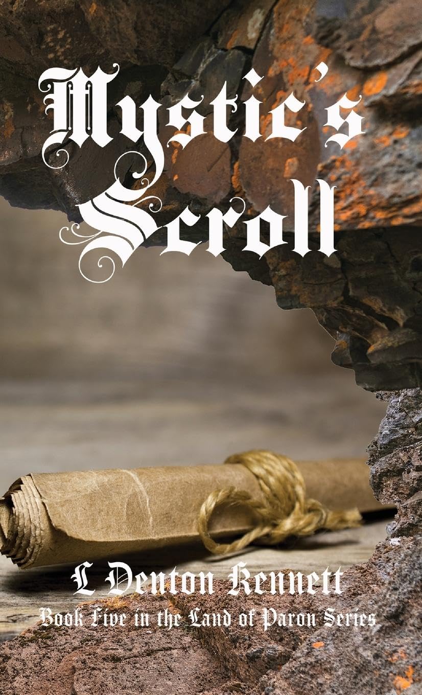 Mystic's Scroll: Book Five Land of Paron series