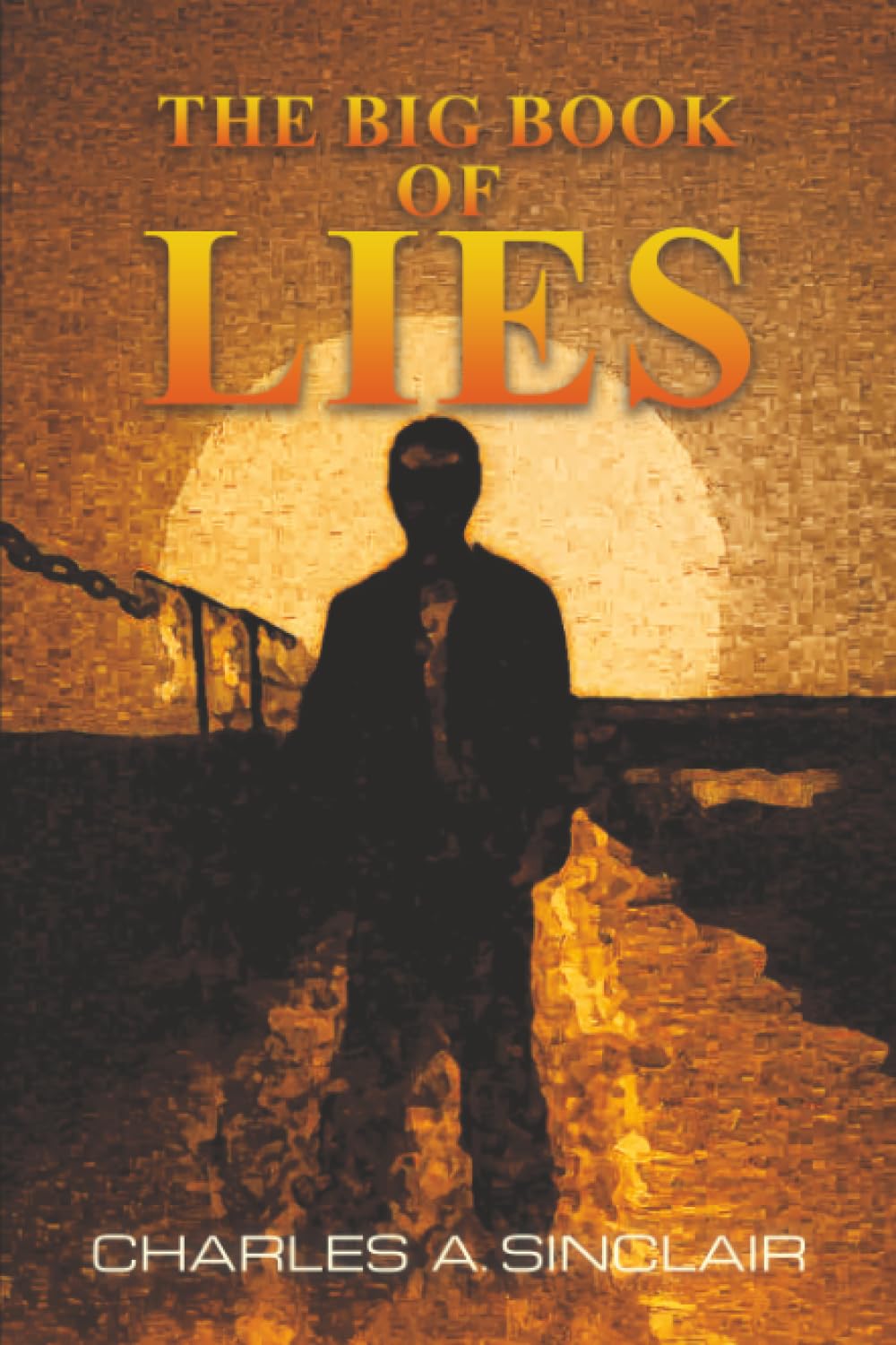 The Big Book of Lies by Charles A. Sinclair (Paperback Book)