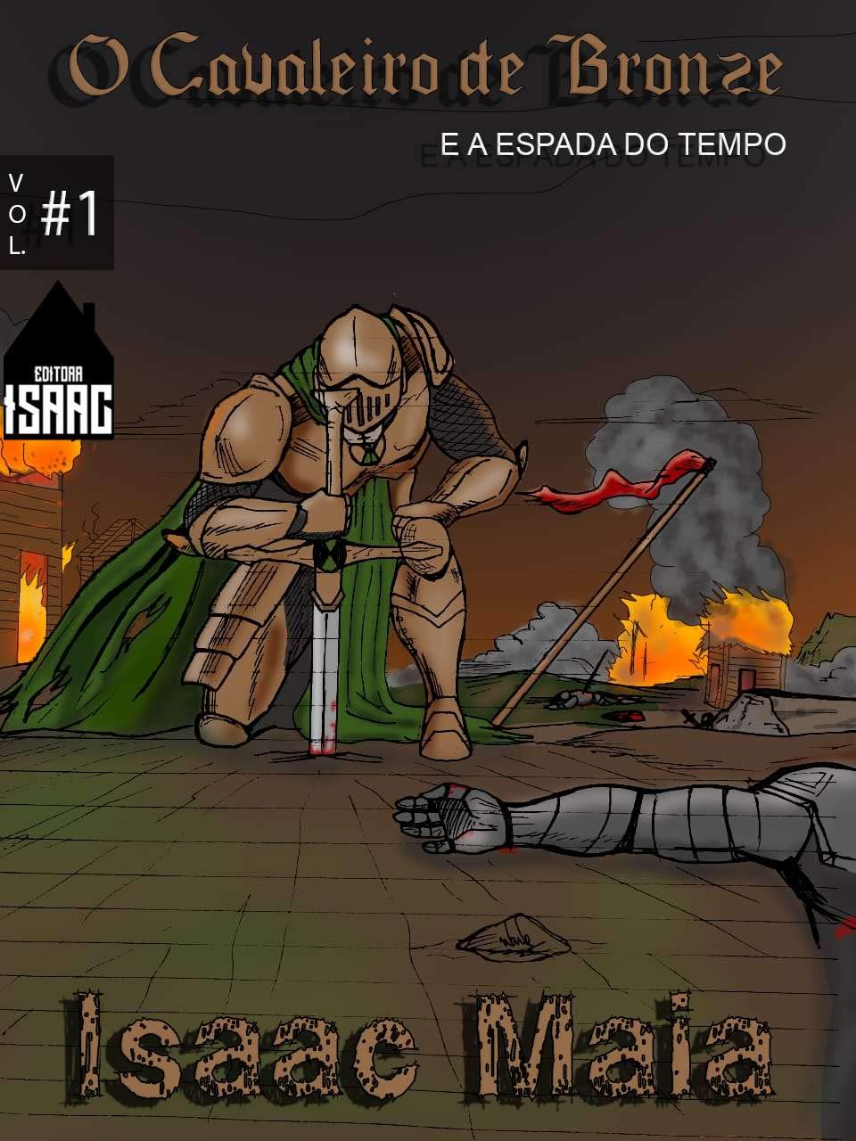 O Cavaleiro de Bronze: e a Espada do Tempo (Universo Primordial - Part 1) (Portuguese Edition)