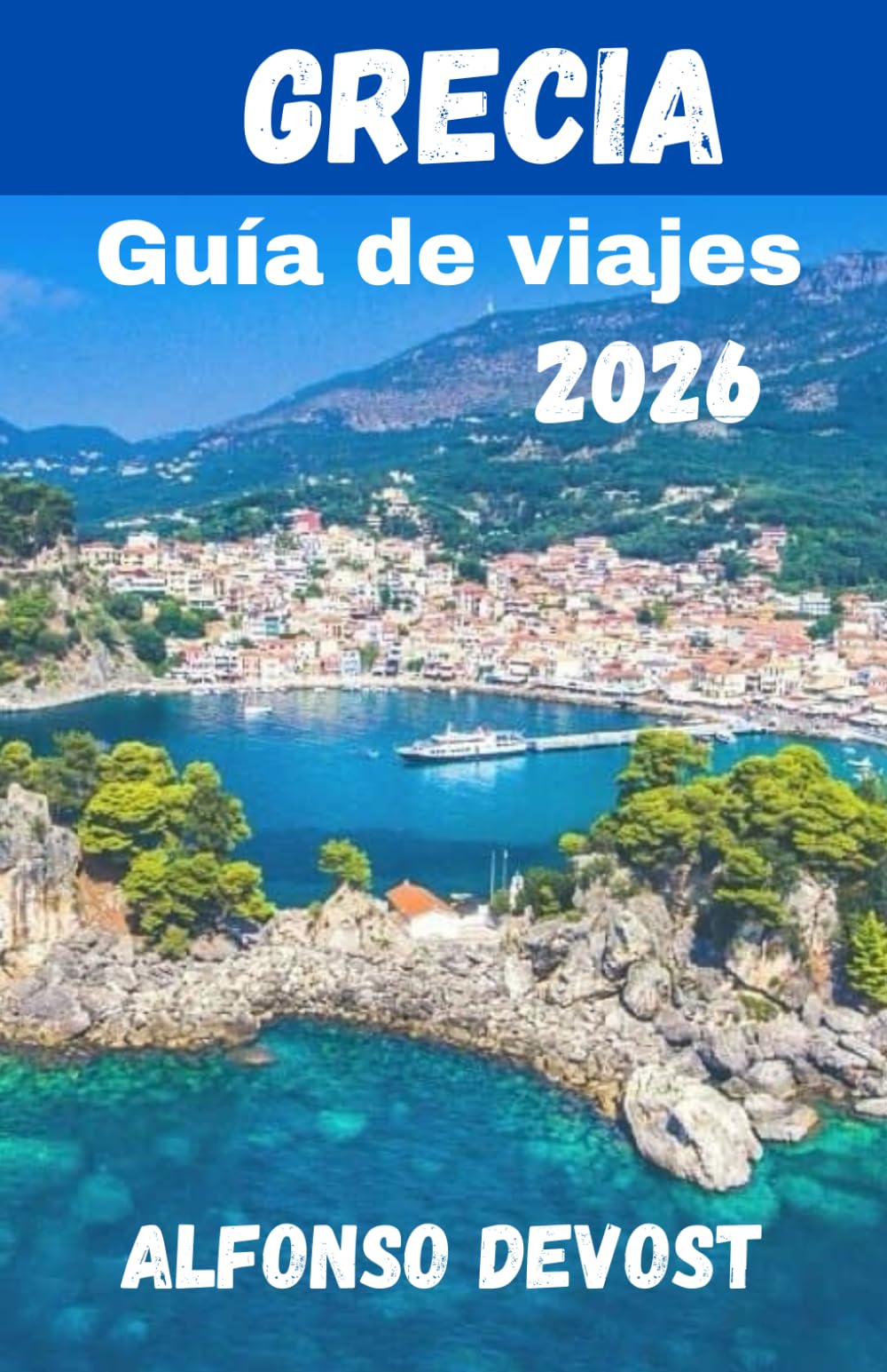 GRECIA Guía de viajes 2026