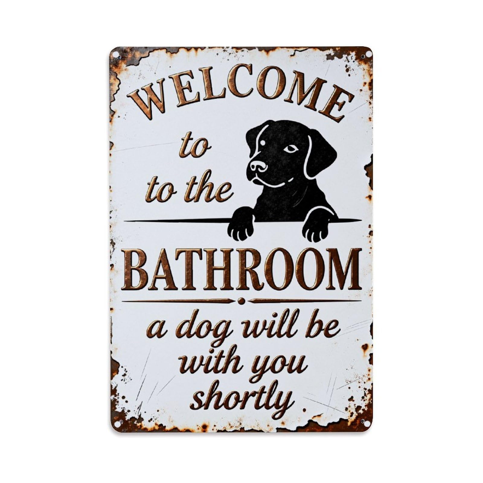Enderetf Vintage Welcome To The Bathroom Dog Tin Sign Metal Poster, Home Bar Garage Man Cave Cafe Indoor & Outdoor Wall Decoration 8X12inches