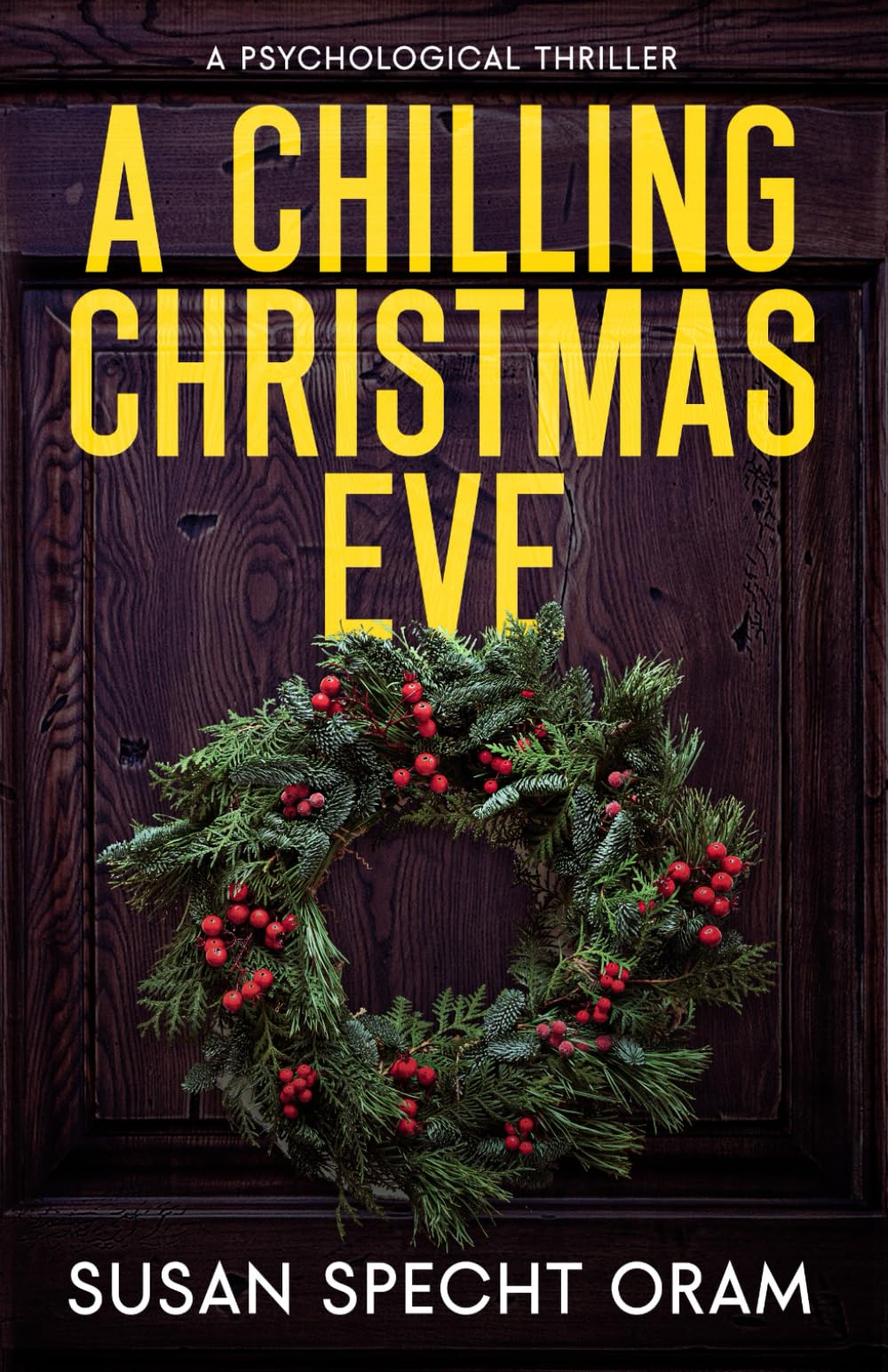 A Chilling Christmas Eve: A Psychological Thriller (Isolated Island)
