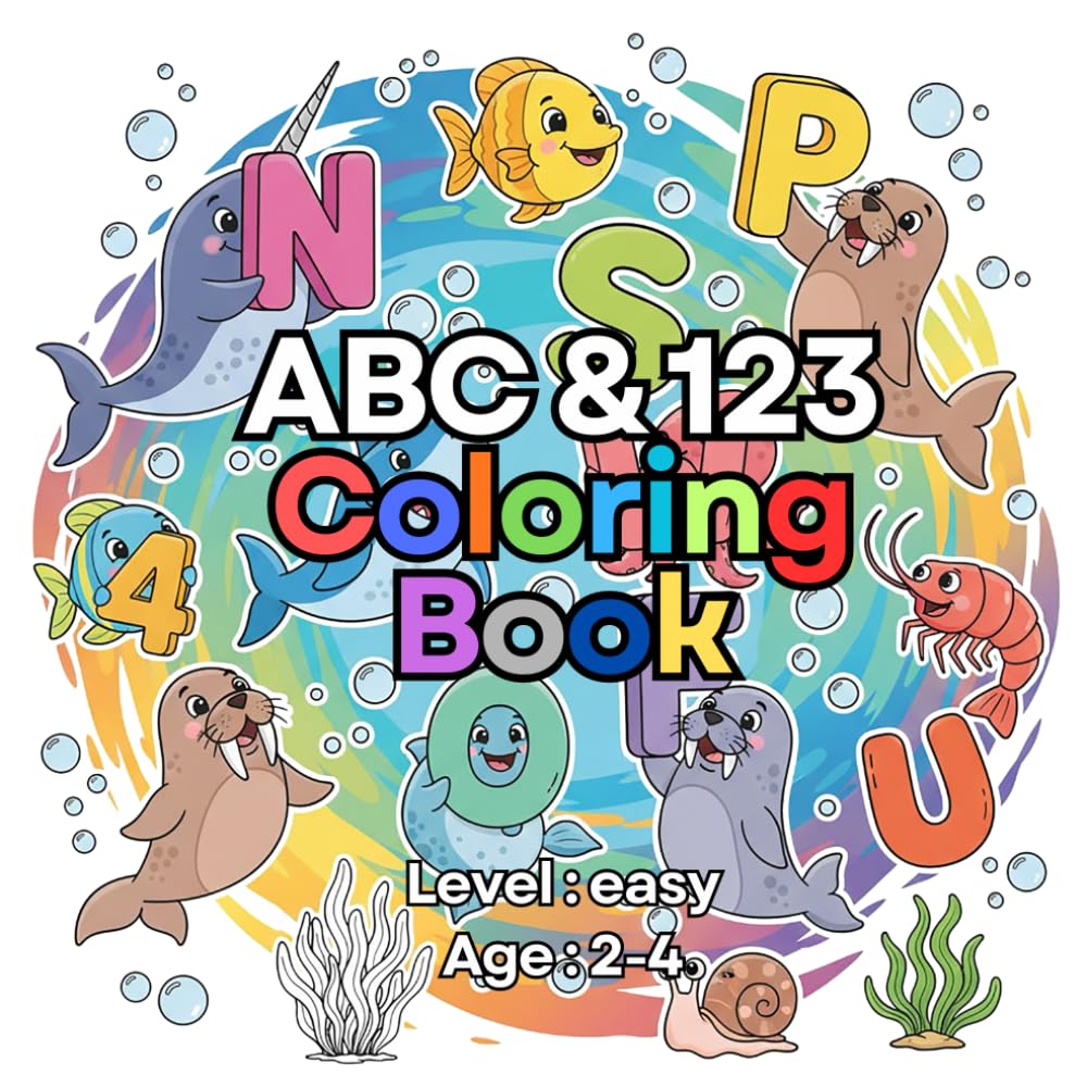 ABC & 123 Coloring Book: Learn the Alphabet and Numbers with Big & Easy Pictures, Simple Outlines for Toddlers Ages 2-4, and Fun Early Learning ... Start Toddlers Coloring Book Collection!)