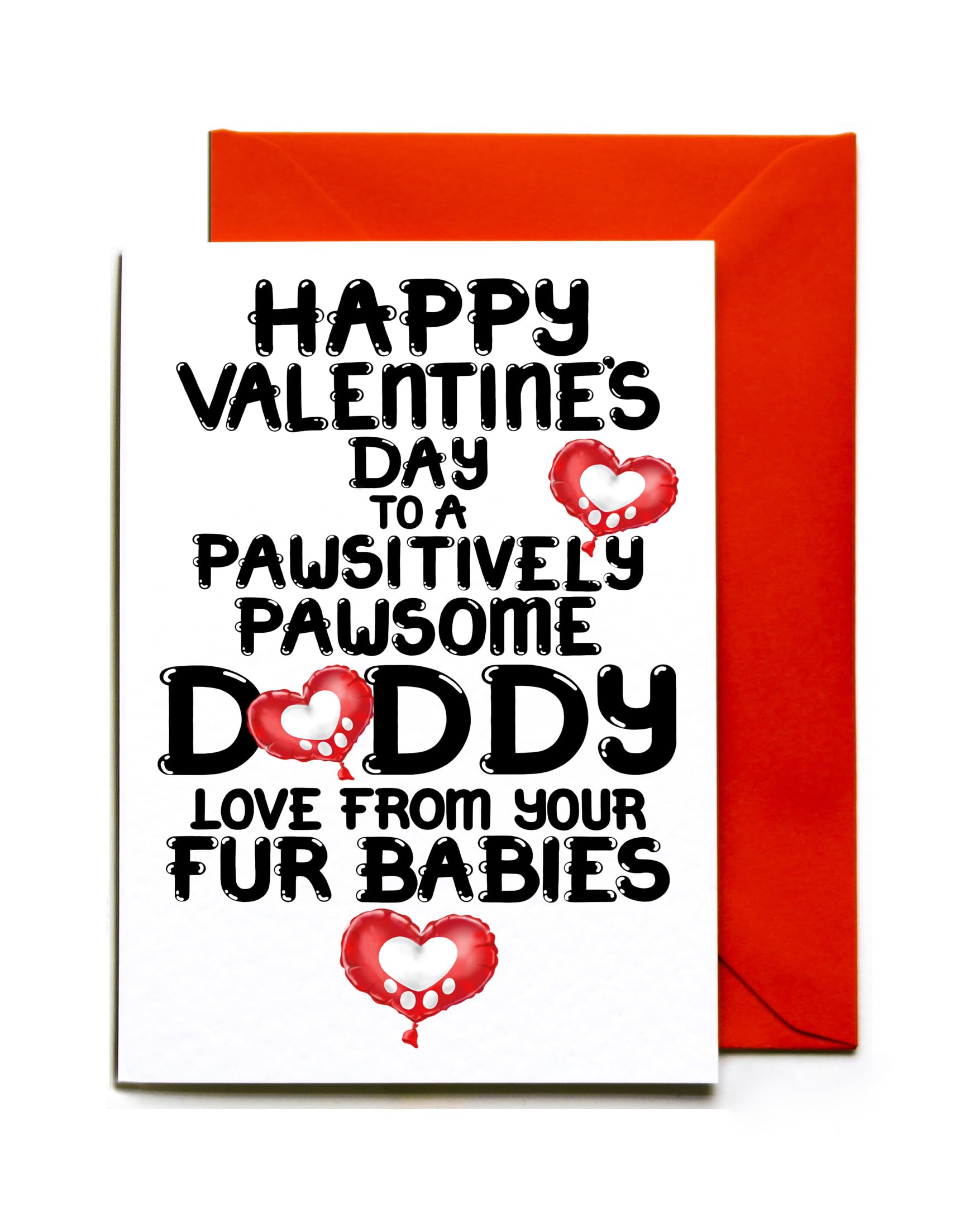 Valentine’s Day Card from Pets Pawsitively Pawsome Valentines Daddy, Cute for Dog, Cat, or Pet Owners - A5 Approx 14.8cm x 21cm