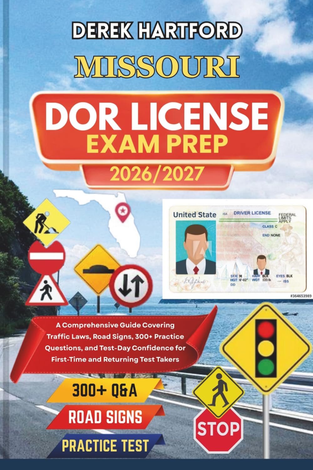 MISSOURI DOR License Exam Prep 2026/2027: A Comprehensive Guide Covering Traffic Laws, Road Signs, 300+ Practice Questions, and Test-Day Confidence for First-Time and Returning Test Takers