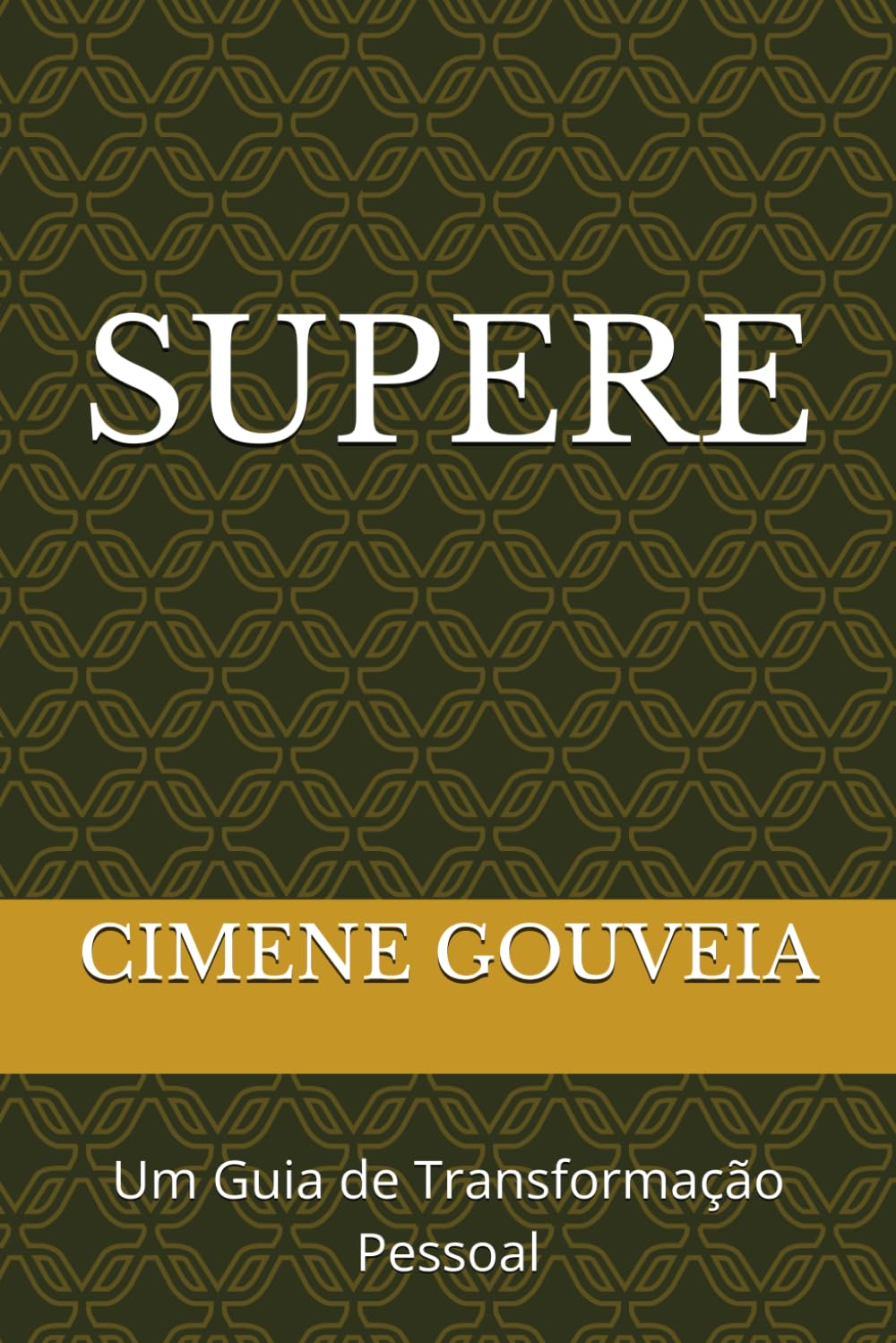 SUPERE: Um Guia de Transformação Pessoal