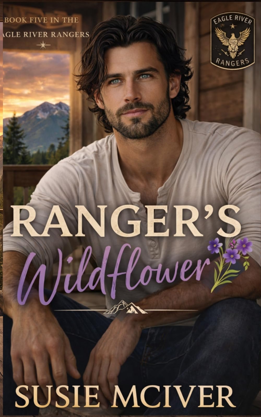 RANGER'S WILDFLOWER: ROMANTIC SUSPENSE PROTECTOR (EAGLE RIVER RANGER'S)