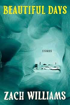 CAOLI CANO COLLECTION ～BEAUTIFUL DAYS～ Beautiful Days: Stories: Williams, Zach: 9780385550147