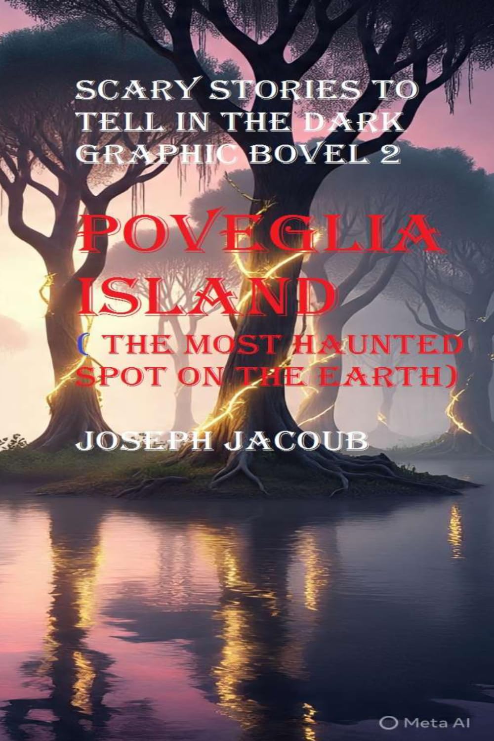 Scary stories to tell in the dark graphic novel 2: poveglia island [ The most haunted spot on the earth]