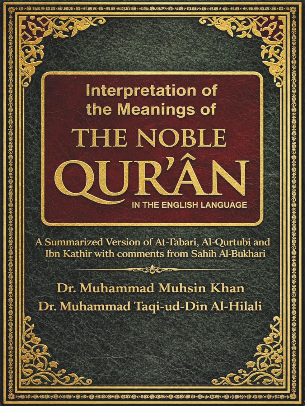 The Noble Quran: Interpretation of the Meanings of the Noble Qur'an in the English Language | English Edition