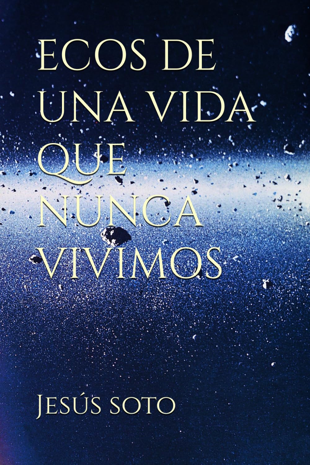 ECOS DE UNA VIDA QUE NUNCA VIVIMOS (HYPATÍA)