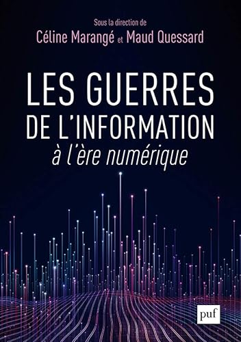 Les guerres de l'information à l'ère numérique
