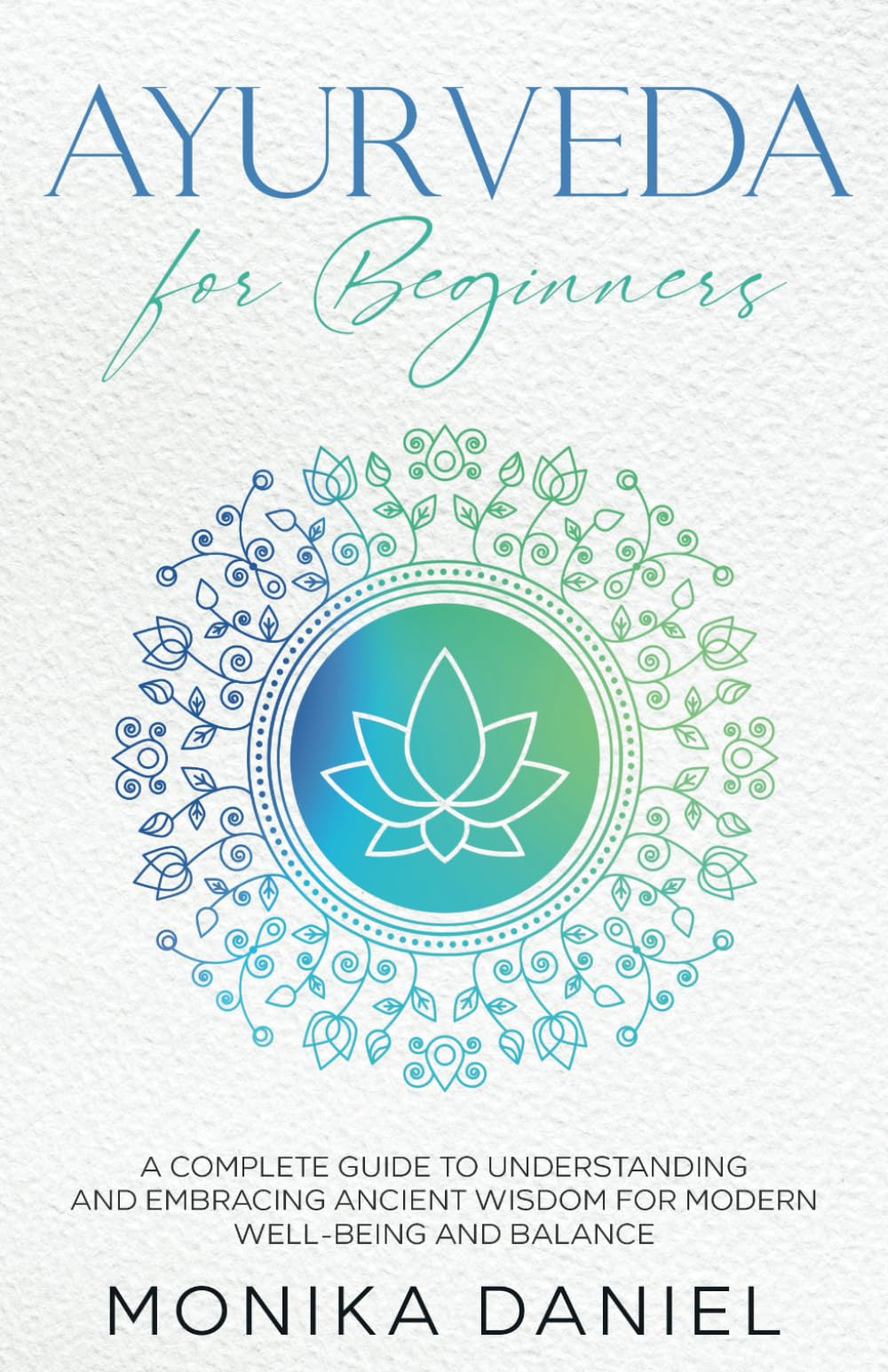 Ayurveda For Beginners