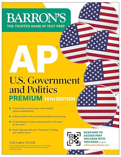 AP U.S. Government and Politics Premium, Sixteenth Edition: Prep Book with 6 Practice Tests + Comprehensive Review + Online Practice (2026) (Barron's AP Prep)