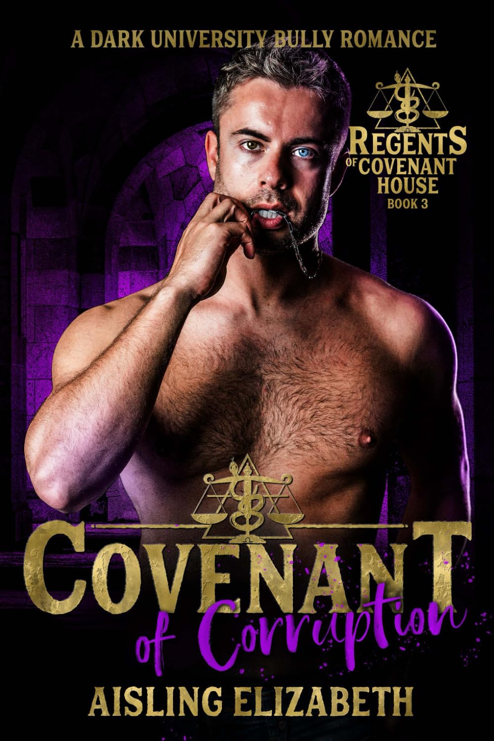 Covenant of Corruption: A Dark University Bully Romance (Regents of Covenant House)