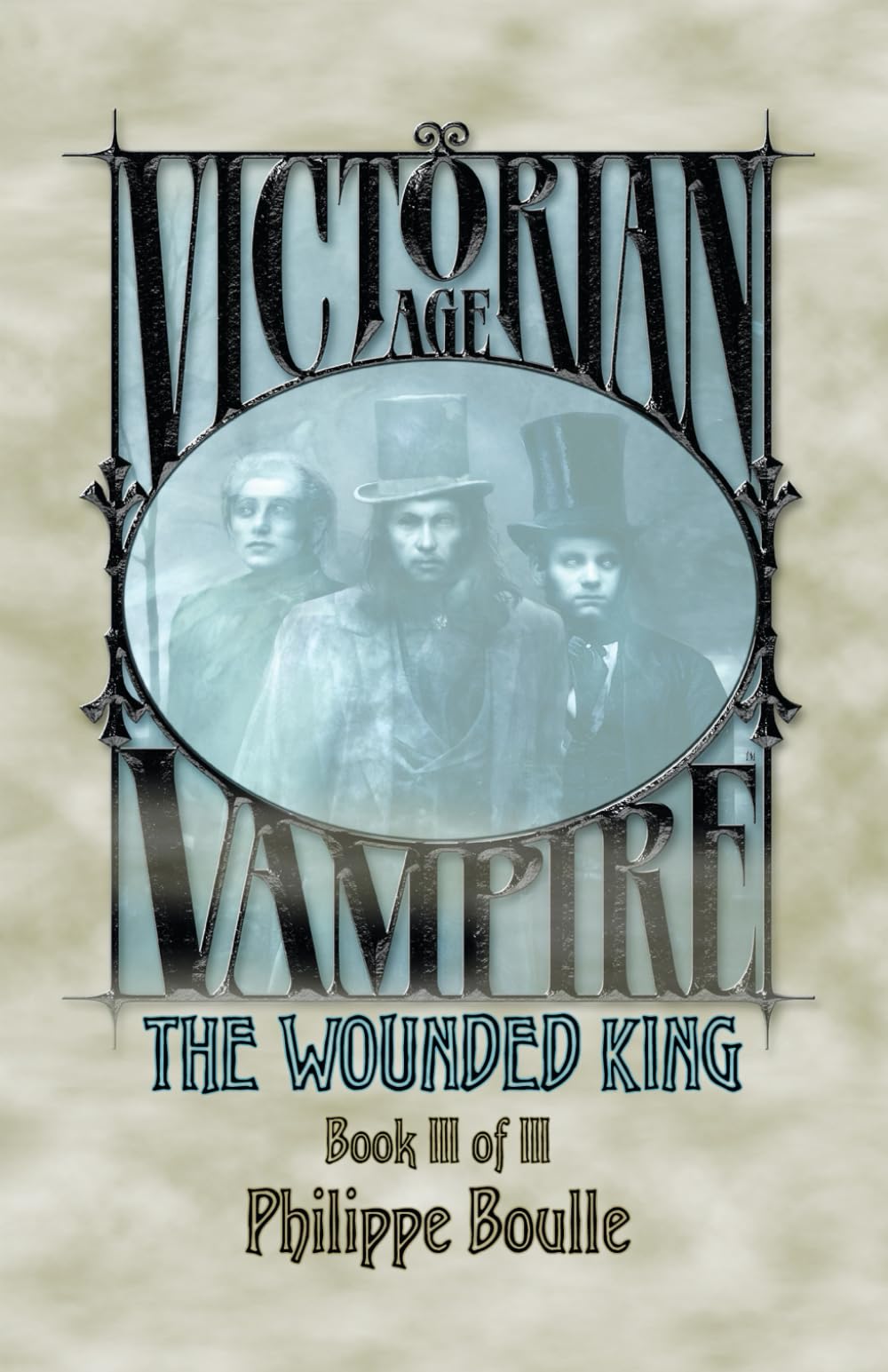 The Wounded King: 3 (Victorian Age: Vampire Trilogy)