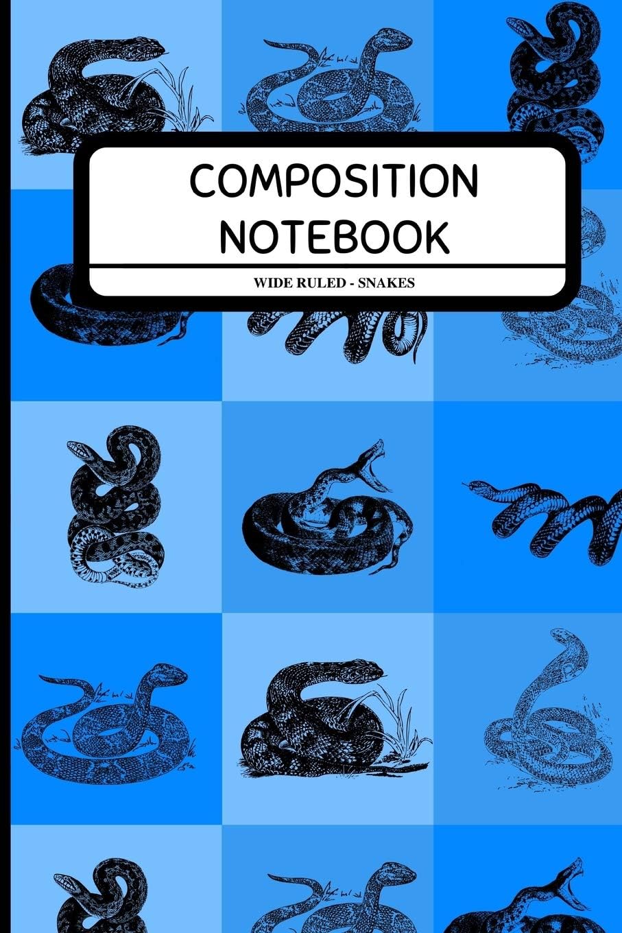 Composition Notebook Wide Ruled - Snakes: Snake Lover Notebook for Boys, Girls, Kids, Students, Men, Women, Work ~ 6" x 9"