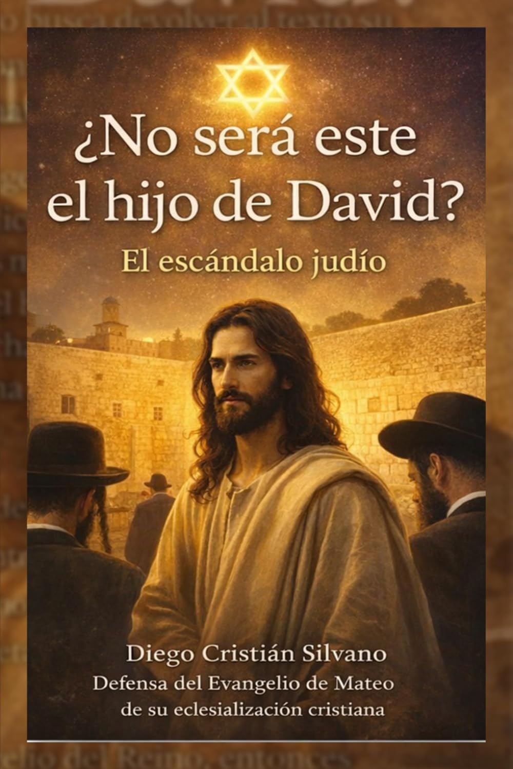 ¿No será este el Hijo de David?: El escándalo judío