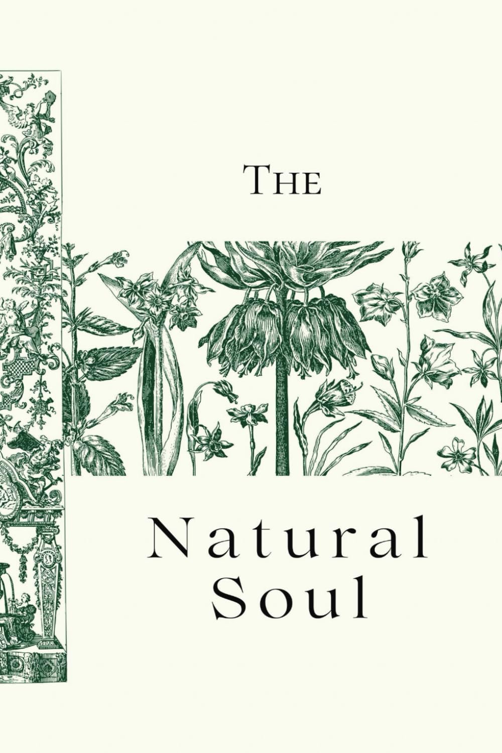 Notebook The Natural Soul: Journal The Natural Soul