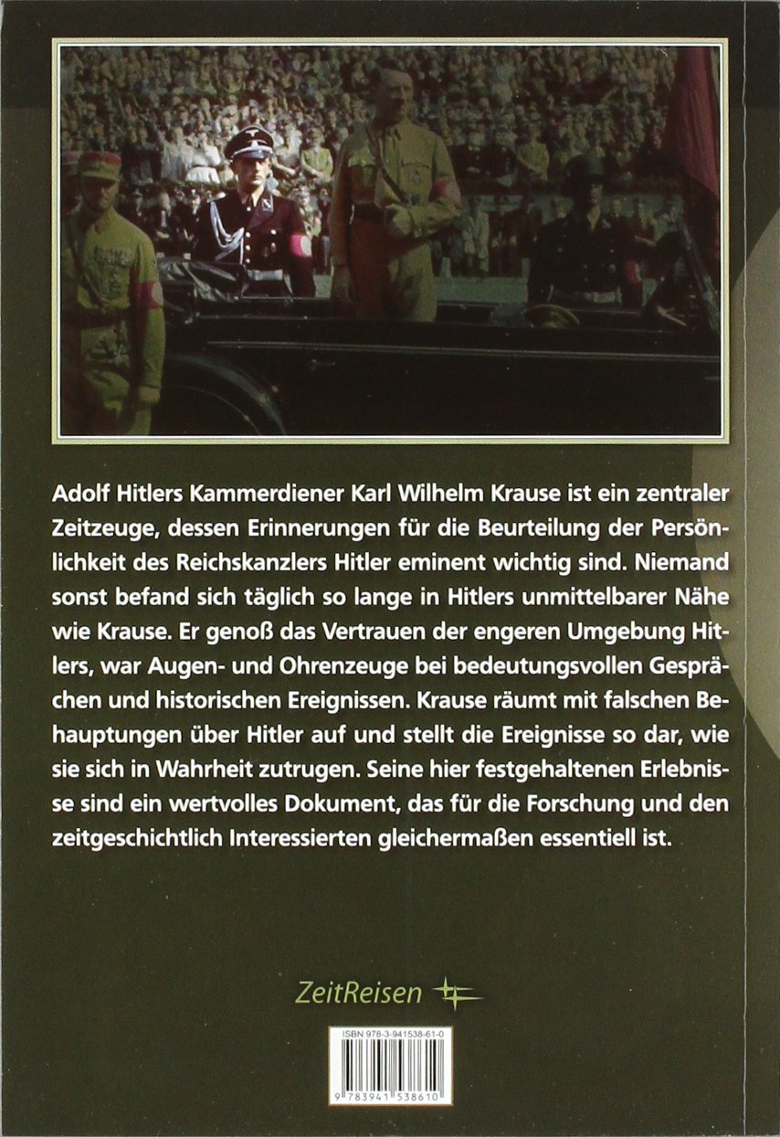 Kammerdiener bei Hitler: Karl Wilhelm Krause: Im Schatten der Macht