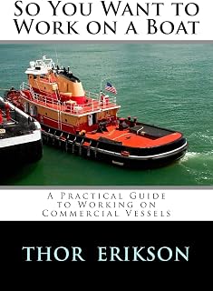 So You Want to Work on a Boat