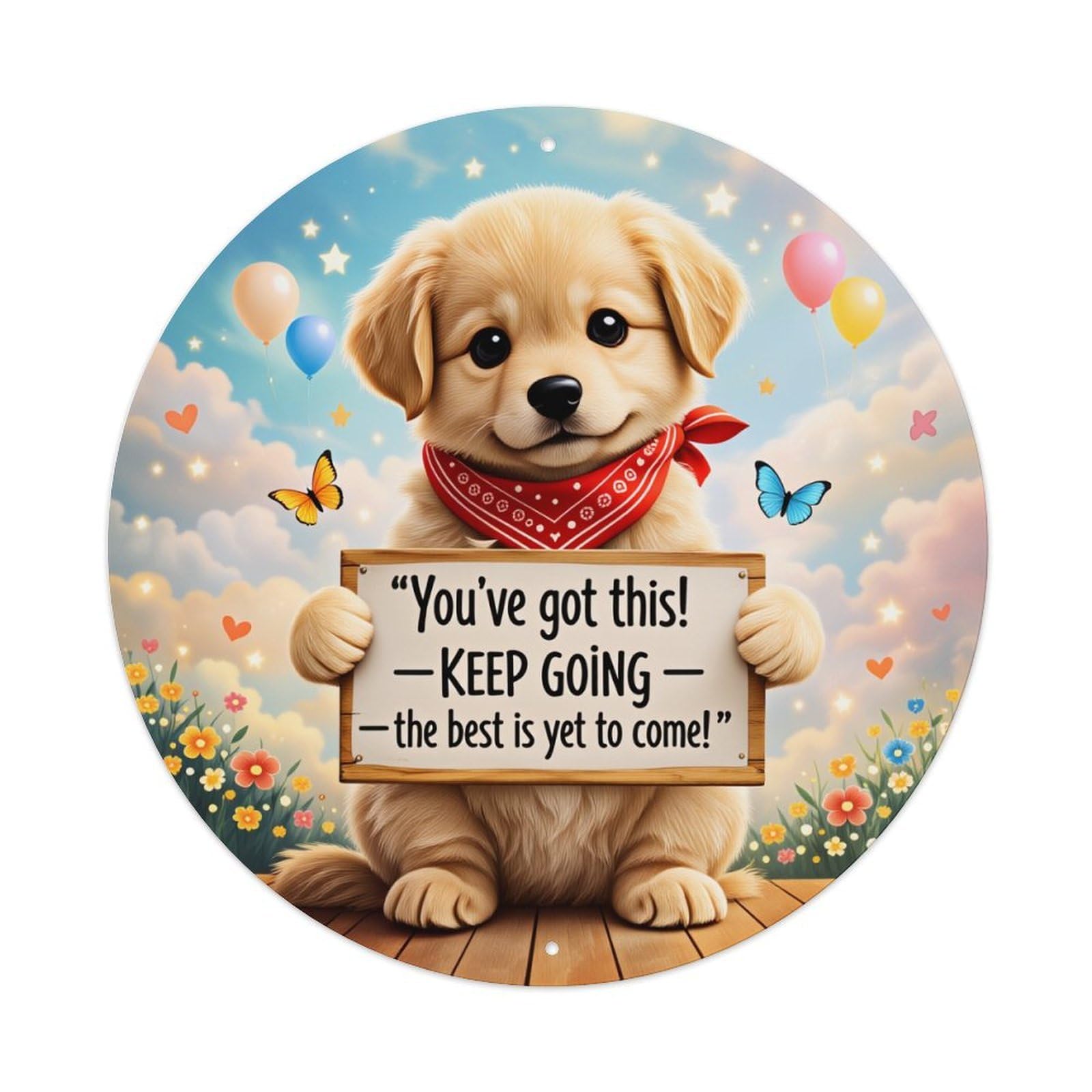 Cute Puppy Holding Sign With Motivational Message Metal Tin Sign Vintage Garden Bedroom Cafe Bar Man Cave Home Wall Decor Metal Poster 8x8 inches