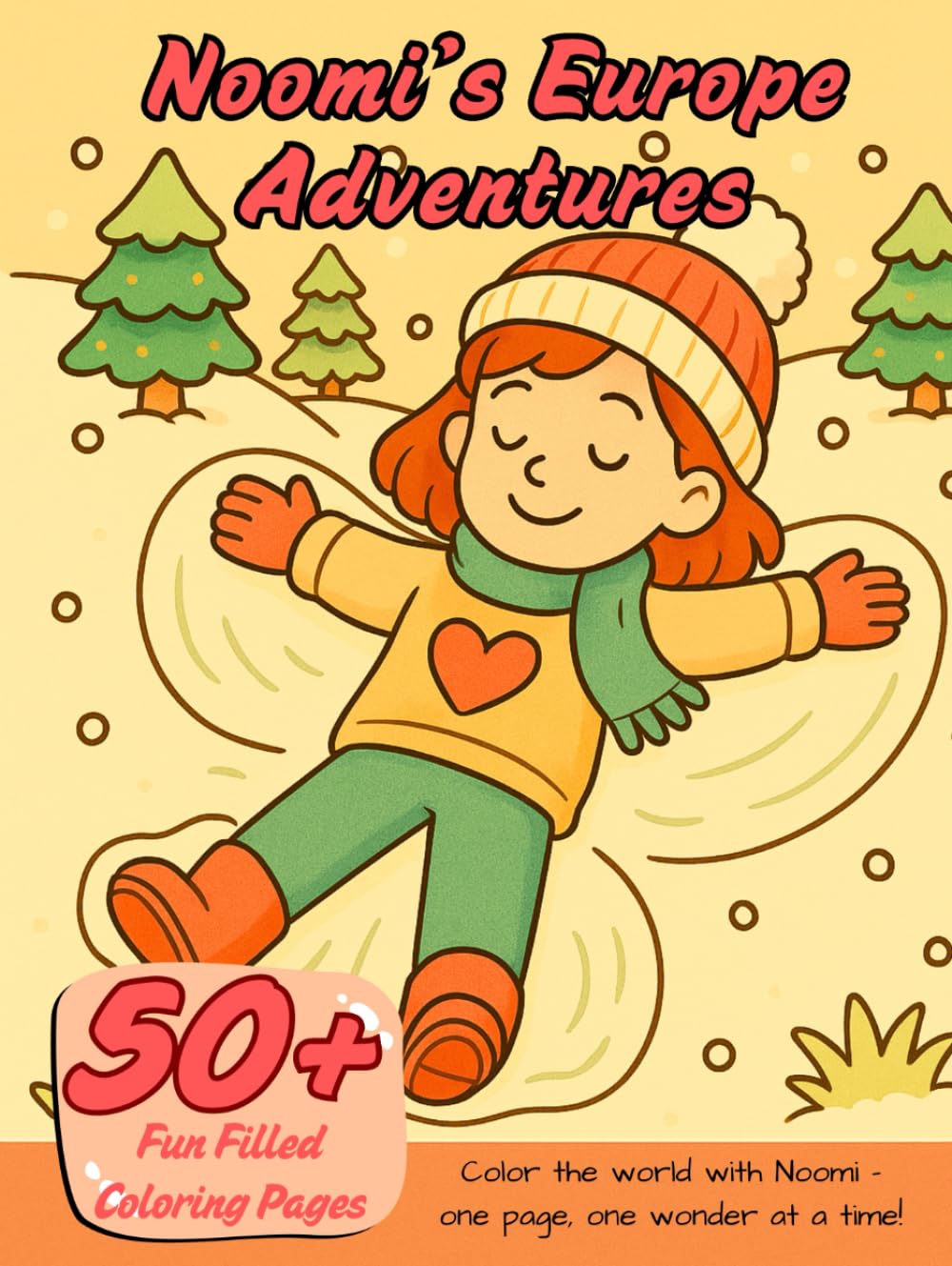 Noomi’s Europe Adventures: A Wholesome Coloring Journey Across Cultures (The World of Noomi)