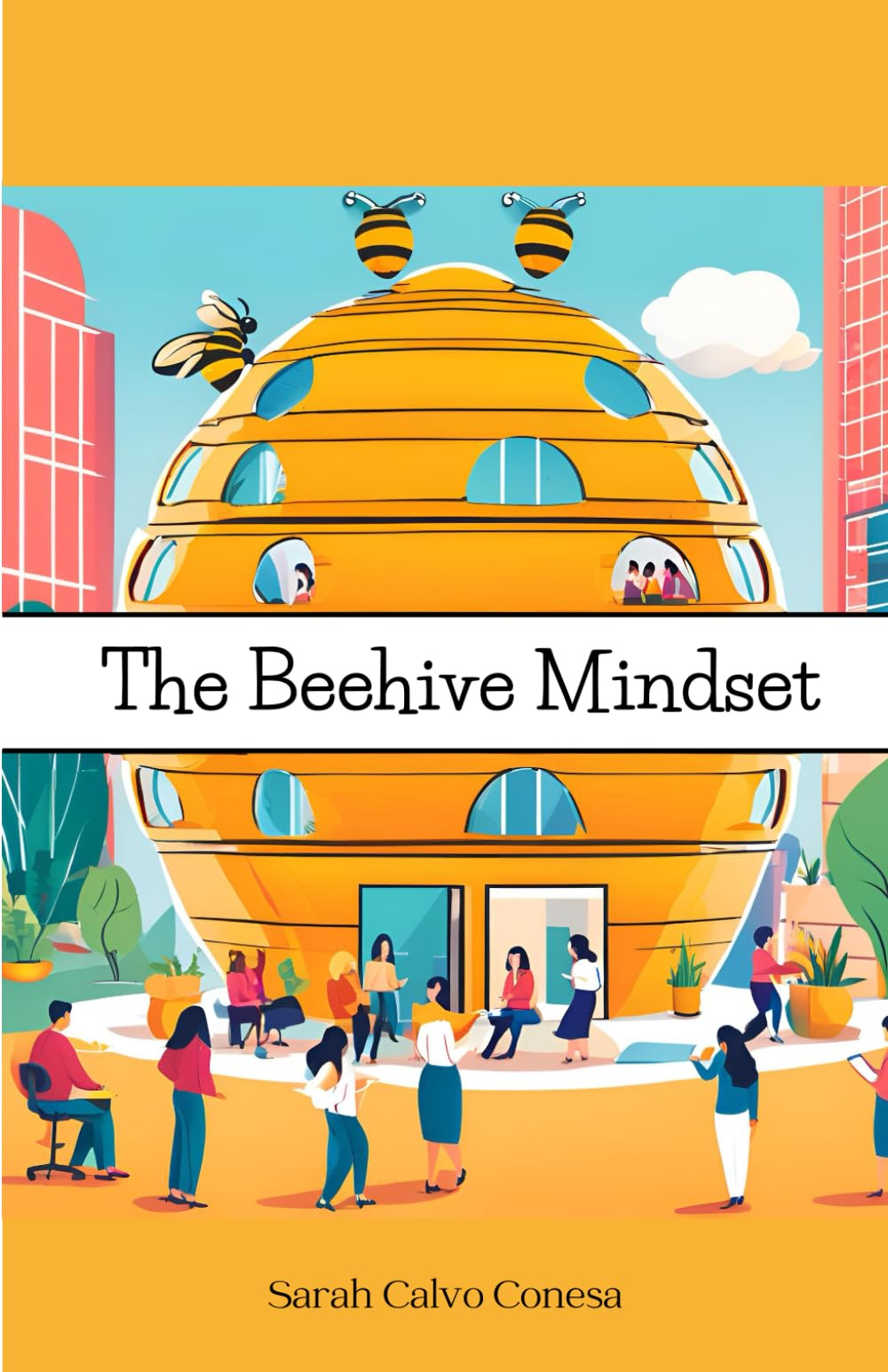 The Beehive Mindset: Team building